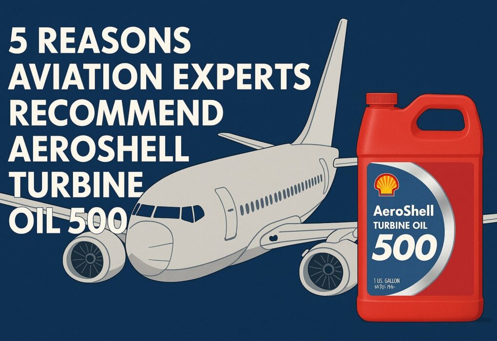 5 Reasons Aviation Experts Recommend Aeroshell Turbine Oil 500 aeroshell turbine oil 500 apex lube