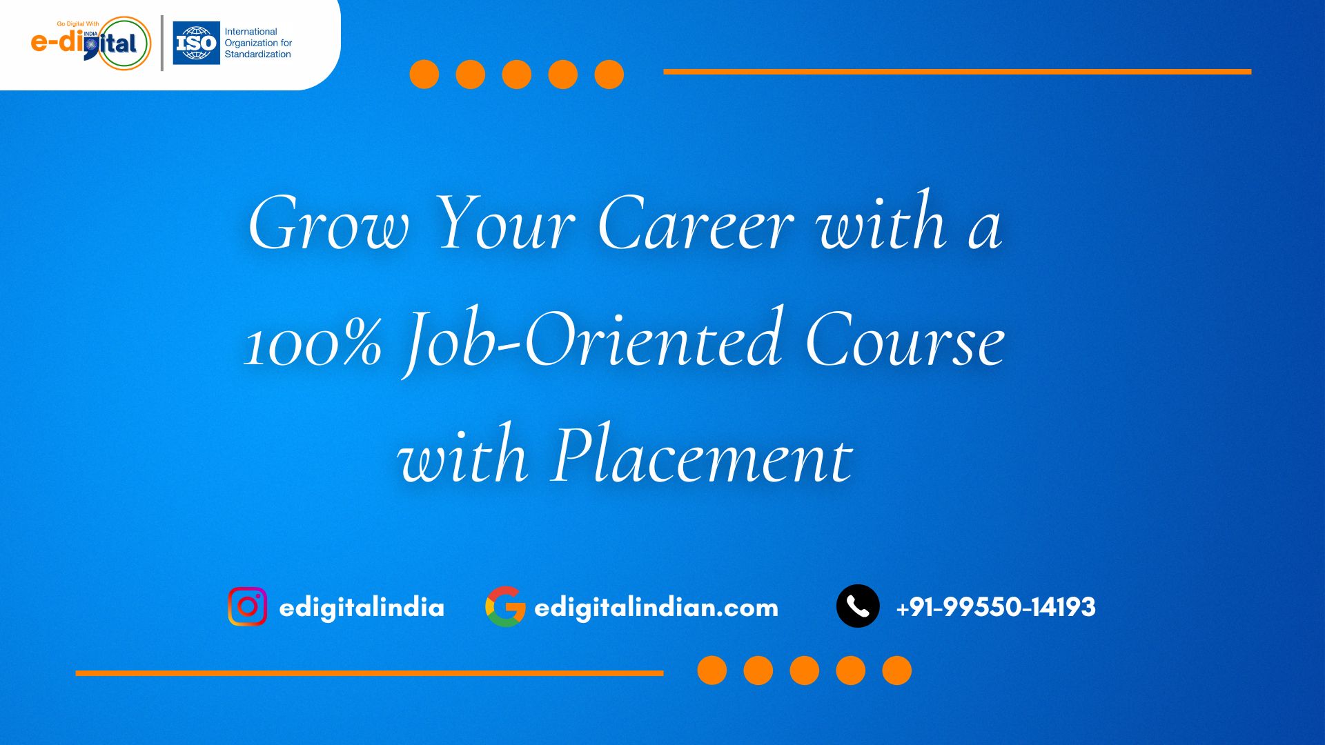 Grow Your Career with a 100% Job-Oriented Course with Placement