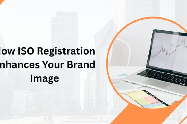 How ISO Registration Enhances Your Brand Image