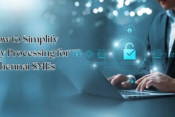 How to Simplify Salary Processing for Chennai SMEs