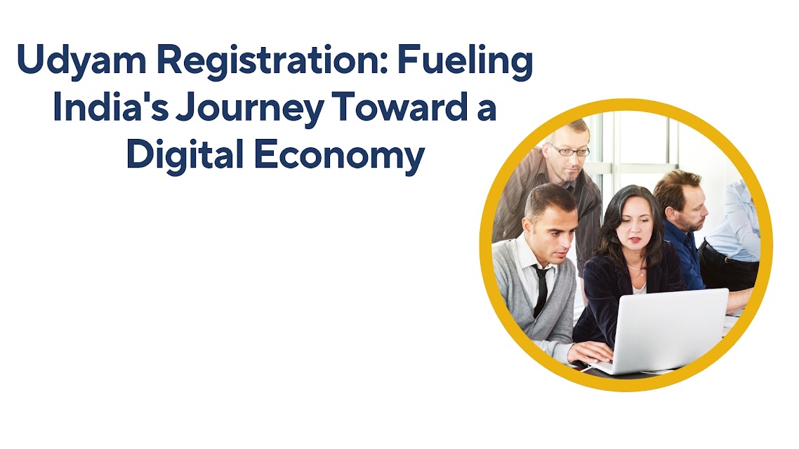 Udyam Registration Fueling India's Journey Toward a Digital Economy