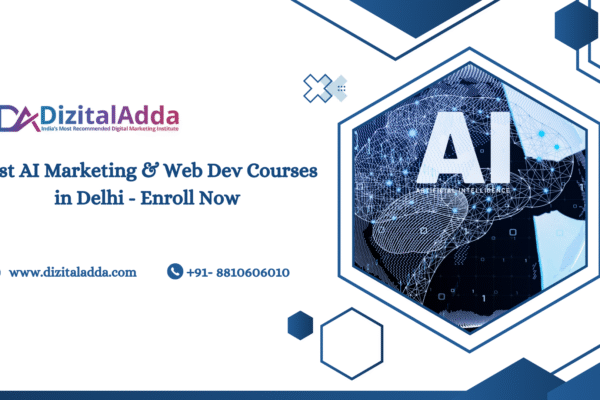 Best AI Marketing & Web Dev Courses in Delhi – Enroll Now