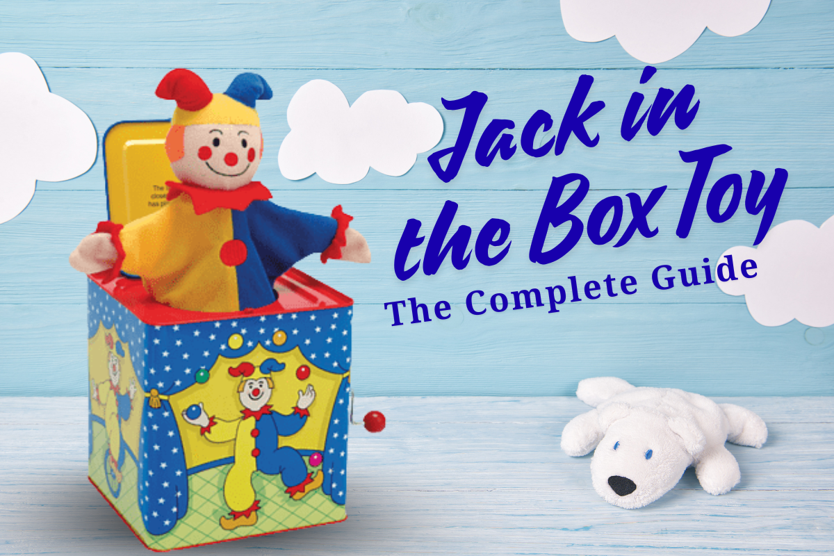 Jack in the Box Toy – The Complete Guide for Parents and Collectors