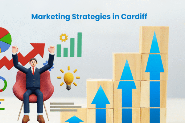 Smart Marketing Strategies in Cardiff