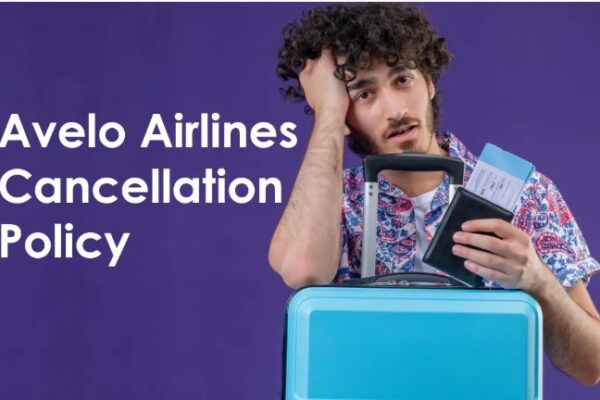 Avelo Cancellation Policy