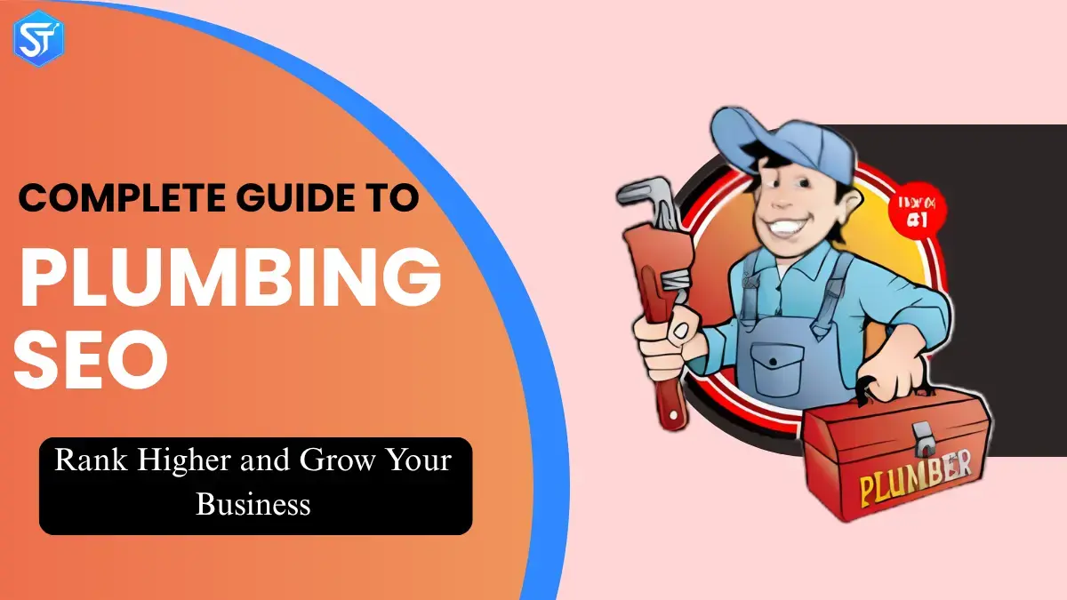 Master Plumbing SEO: Rank Up and Grow Your Business Complete Guide